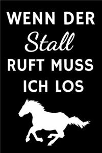 Wenn der Stall ruft muss ich los