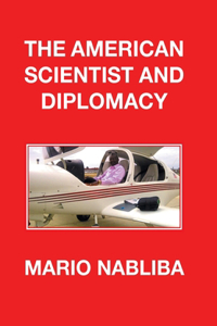 The American Scientist and Diplomacy