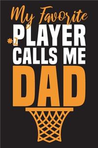 My favorite Player Calls me Dad