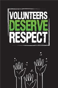 Volunteers Deserve Respect
