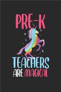 Pre-K Teachers are magical