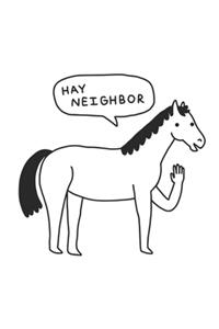 Hay Neighbor