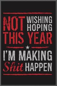not wishing hoping this year