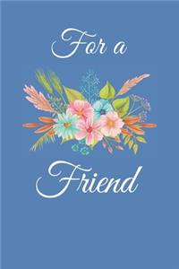 For a Friend