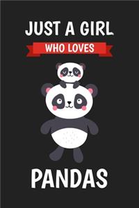Just A Girl Who Loves Pandas