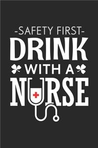 Safety First Drink With A Nurse