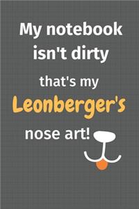 My notebook isn't dirty that's my Leonberger's nose art