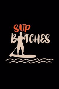 SUP Bitches