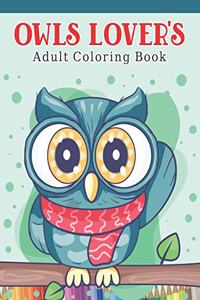 Owls Lover's Adult Coloring Book