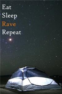Eat Sleep Rave Repeat