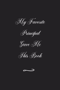 My Favorite Principal Gave Me This Book