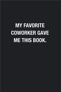 My Favorite Coworker Gave Me This Book.