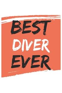 Best diver Ever divers Gifts diver Appreciation Gift, Coolest diver Notebook A beautiful