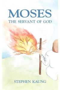 Moses, the Servant of God