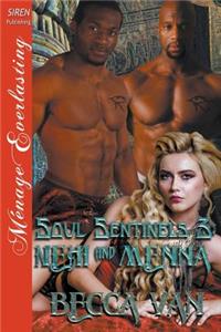 Soul Sentinels 3: Nehi and Menna (Siren Publishing Menage Everlasting)