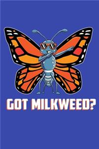 Got Milkweed?