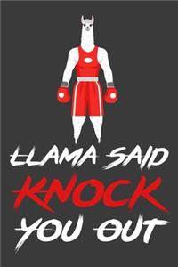 Llama Said Knock You Out