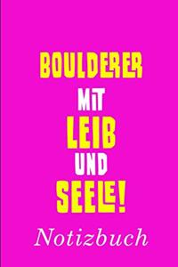 Boulderer Mit Leib Und Seele Notizbuch