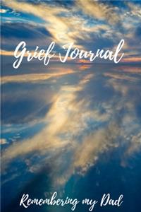 Grief Journal Remembering my Dad