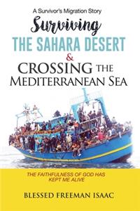 Surviving the Sahara Desert & Crossing the Mediterranean Sea