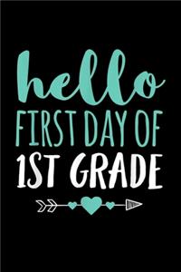 Hello First Day Of 1St Grade