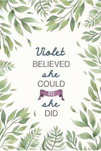 Violet Believed She Could So She Did