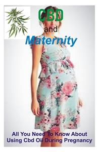 CBD and Maternity