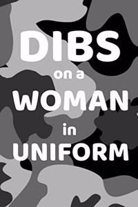 Dibs On Woman In Uniform
