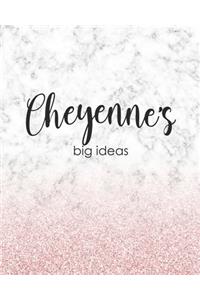 Cheyenne's Big Ideas