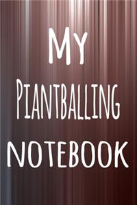 My Piantballing Notebook