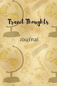 Travel Thoughts - 6x9 lined journal (golden globe cover)