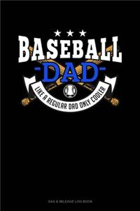Baseball Dad Like A Regular Dad Only Cooler