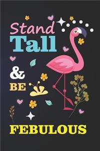 Stand Tall & Be Febulous