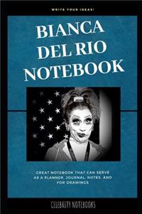 Bianca Del Rio Notebook