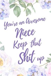 You're an Awesome Niece. Keep That Shit Up