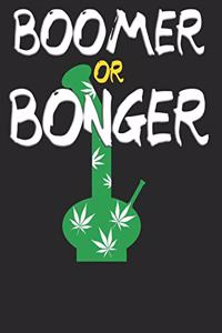Boomer or Bonger 2020 Planner for Baby Boomers Who Love Weed