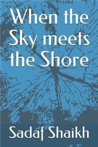 When the Sky meets the Shore