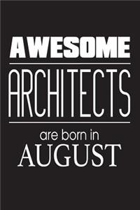 Awesome Architects Are Born In August