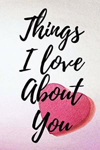 Things I Love about You