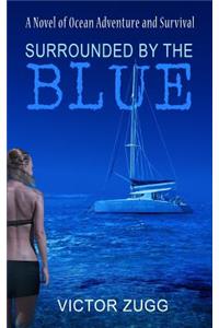 Surrounded By The Blue