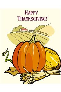 Happy Thanksgiving Harvest Farm Background School Composition Book 130 Pages