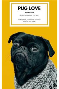 Pug Love Notebook