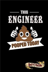 This Engineer Pooped Today