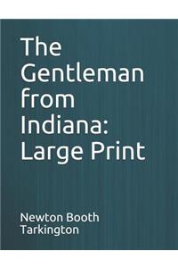 The Gentleman from Indiana