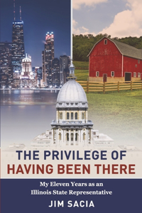 Privilege of Having Been There