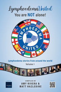 Lymphoedema United - You are NOT alone!