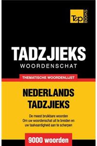 Thematische woordenschat Nederlands-Tadzjieks - 9000 woorden