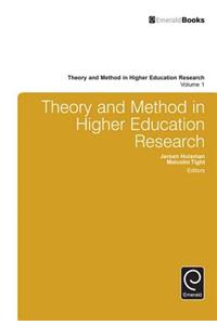 Theory and Method in Higher Education Research