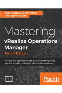 Mastering vRealize Operations Manager