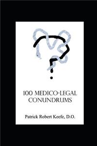 100 Medico-Legal Conundrums